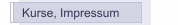 Kurse, Impressum